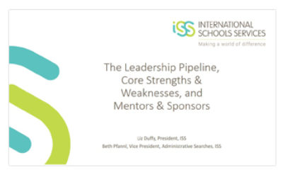 The Leadership Pipeline, Core Strengths & Weaknesses, and Mentors & Sponsors